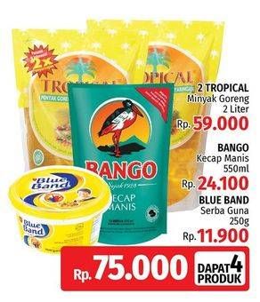 Promo Harga 2 Tropical Minyak Goreng + Bango Kecap Manis + Blue Band Margarin Serbaguna  - LotteMart