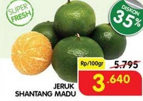 Promo Harga Jeruk Shantang Madu per 100 gr - Superindo