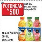 Promo Harga Minute Maid Juice Pulpy All Variants 300 ml - Hypermart