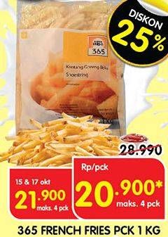 Promo Harga 365 French Fries 1000 gr - Superindo