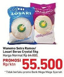 Promo Harga WANEMO Setra Ramos/LOSARI Beras Crystal 5 kg  - Carrefour