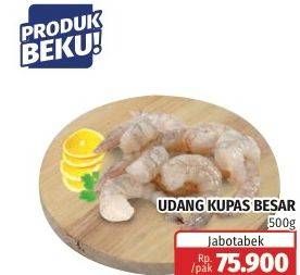 Promo Harga Udang Kupas Besar 500 gr - Lotte Grosir