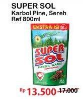 Promo Harga SUPERSOL Karbol Wangi Pine, Sereh 800 ml - Alfamart
