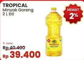 Promo Harga Tropical Minyak Goreng 2000 ml - Indomaret