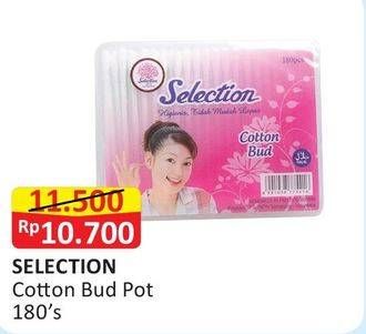 Promo Harga SELECTION Cotton Bud 180 pcs - Alfamart