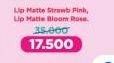 Promo Harga PINKBERRY Lip Matte Strawb Pink, Bloom Rose  - Alfamart