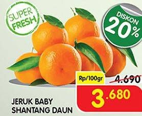 Promo Harga Jeruk Shantang Daun per 100 gr - Superindo