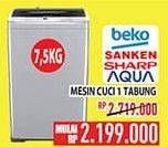 Promo Harga Beko/Sanken/Sharp/Aqua Mesin Cuci 1 Tabung  - Hypermart