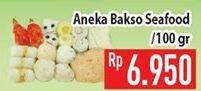 Promo Harga Aneka Bakso Seafood per 100 gr - Hypermart