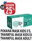 Promo Harga THANKFUL Earloop Mask Kids 30s/ Adult 50s  - Hypermart
