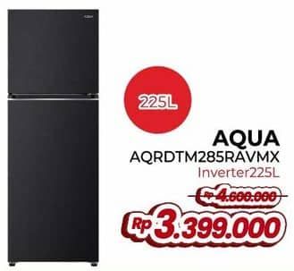 Aqua AQR-DTM285RAV(MX)   Diskon 26%, Harga Promo Rp3.399.000, Harga Normal Rp4.600.000, Inverter 225 L