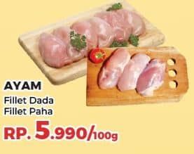 Promo Harga Ayam Fillet Dada, Paha per 100 gr - Yogya