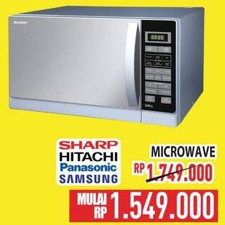 Promo Harga Sharp/Hitachi/Panasonic/Samsung Microwave  - Hypermart