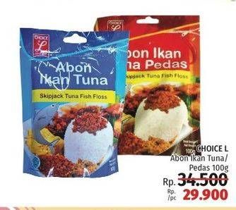 Promo Harga CHOICE L Abon Ikan Tuna, Ikan Tuna Pedas 100 gr - LotteMart