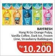 Promo Harga BAYFRESH Hang N Go Orange Pulp, Vanilla Coffee, Dark Ice, Frozen Lime, Strawberry Bubblegum  - Alfamidi