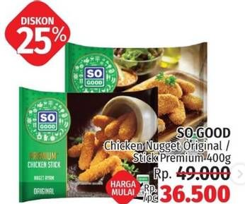 Promo Harga SO GOOD Chicken Nugget Original/ Stick Premium 400g  - LotteMart