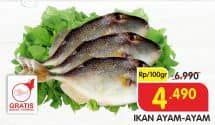 Promo Harga Ikan Ayam-Ayam per 100 gr - Superindo