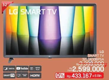 LG Smart TV 32LQ630BPSA  Diskon 23%, Harga Promo Rp2.599.000, Harga Normal Rp3.399.000, Cicilan Rp433.167 x 6 Bulan, 0%
Spesifikasi :
- Digital TV
- Youtube
- Movie Play
- Smart TV
- UHD
- HDMI