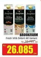 Promo Harga BROOKFARM Fresh Milk All Variants 946 ml - Hari Hari