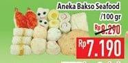 Promo Harga Aneka Bakso Seafood per 100 gr - Hypermart