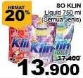 Promo Harga SO KLIN Liquid Detergent All Variants 750 ml - Giant