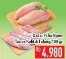 Promo Harga Dada, Paha Ayam Tanpa Kulit & Tulang  - Hypermart