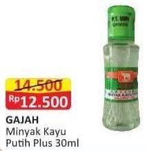 Promo Harga GAJAH Minyak Kayu Putih Plus 30 ml - Alfamart