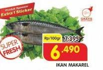 Promo Harga Ikan Makarel per 100 gr - Superindo