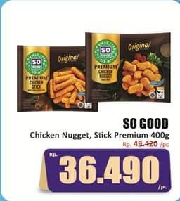 Promo Harga So Good Chicken Nugget/Stick Premium  - Hari Hari