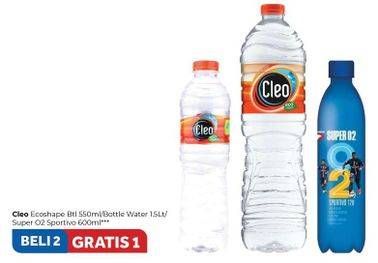 Promo Harga CLEO Ecoshape 550ml / Bottle Water 1.5L / SUPER O2 Sportivo 600ml  - Carrefour