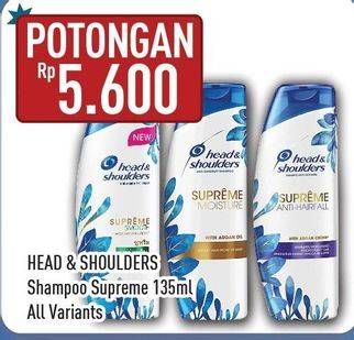 Promo Harga HEAD & SHOULDERS Supreme Shampoo All Variants 135 ml - Hypermart