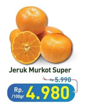 Promo Harga Jeruk Murcot Super per 100 gr - Hypermart