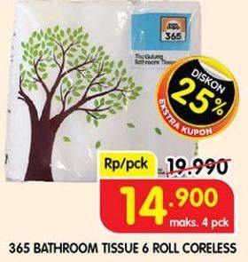 Promo Harga 365 Bathroom Tissue Coreless 6 roll - Superindo