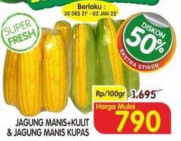 Promo Harga Jagung Manis Kulit & Jagung Manis Kupas  - Superindo