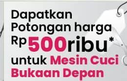 Promo Harga Dapatkan Potongan harga Rp500ribu untuk Mesin Cuci Bukaan Depan  - COURTS