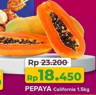 Promo Harga Pepaya California per 1500 gr - Yogya