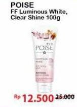 Promo Harga POISE Facial Foam Clear Shine, Luminous White 100 gr - Alfamart
