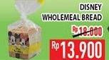 Promo Harga Whole Meal Bread Disney  - Hypermart