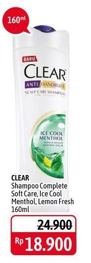 Promo Harga CLEAR Shampoo Complete Soft Care, Ice Cool Menthol, Lemon Fresh 160 ml - Alfamidi