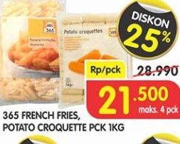 Promo Harga 365 French Fries/ Potato Croquette 1 kg - Superindo