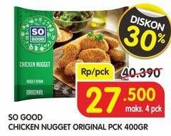 Promo Harga SO GOOD Chicken Nugget Original 400 gr - Superindo