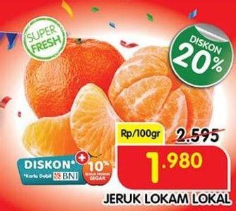 Promo Harga Jeruk Lokam Lokal per 100 gr - Superindo