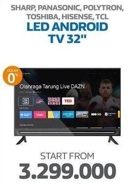 Promo Harga Sharp/Panasonic/Polytron/Toshiba/Hisense/TCL LED Android TV 32 Inci  - Electronic City
