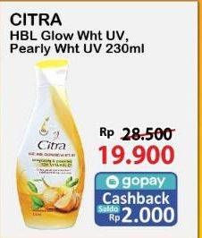 Promo Harga Citra Hand & Body Lotion Natural Glowing White UV Bengkoang Green Tea, Pearly White UV Korean Pearl Mulberry 230 ml - Alfamart