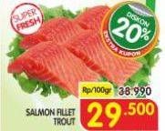 Promo Harga Salmon Fillet Trout per 100 gr - Superindo