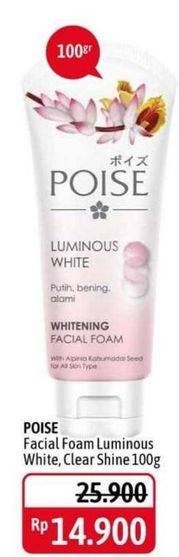 Promo Harga POISE Facial Foam Luminous White, Clear Shine 100 gr - Alfamidi