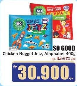 Promo Harga SO GOOD Chicken Nugget Jets, Alphabet 400 gr - Hari Hari