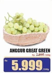 Promo Harga Anggur Hijau Great per 100 gr - Hari Hari