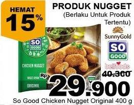 Promo Harga SO GOOD Chicken Nugget Original 400 gr - Giant
