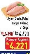 Promo Harga Dada Ayam/Paha Ayam Boneless  - Hypermart